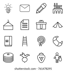 Thin line icon set : bulb, mail, pencil, factory, loading crane, document, hi quality package, tent, fridge, stairs, elecric oven, croissant, pancakes, beet, strawberry, trash