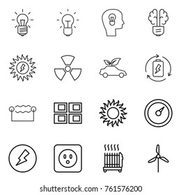 Thin line icon set : bulb, head, brain, sun power, nuclear, eco car, battery charge, electrostatic, panel house, barometer, electricity, socket, radiator, windmill