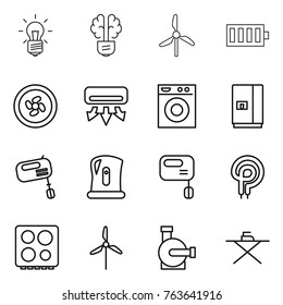 Thin line icon set : bulb, brain, windmill, battery, cooler fan, air conditioning, washing machine, fridge, mixer, kettle, elecric oven, hob, water pump, iron board