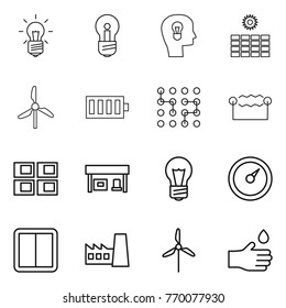 Thin line icon set : bulb, head, sun power, windmill, battery, chip, electrostatic, panel house, gas station, barometer, switch, factory, hand drop