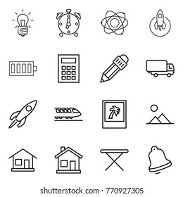 Thin line icon set : bulb, alarm clock, atom, rocket, battery, calculator, pencil, shipping, train, photo, landscape, home, iron board, bell