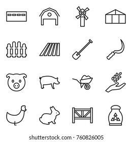 Thin line icon set : bunker, barn, windmill, greenhouse, fence, field, shovel, sickle, pig, wheelbarrow, harvest, chicken, rabbit, farm, fertilizer