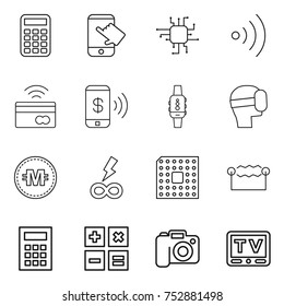thin line icon set : calculator, touch, chip, wireless, tap to pay, phone, smart watch, virtual mask, crypto currency, infinity power, cpu, electrostatic, camera, tv