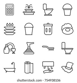 thin line icon set : calculator, fountain, toilet, bucket, plate washing, trash bin, soap, dish cleanser, plunger, brush, bath, paper towel, hand dryer, floor