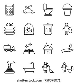 Thin line icon set : calculator, eco car, toilet, bucket, plate washing, garbage bag, trash bin, sweeper, clean floor, house cleaning, hand and drop, plunger, bath, brooming