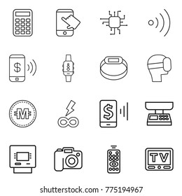 Thin line icon set : calculator, touch, chip, wireless, phone pay, smart watch, bracelet, virtual mask, crypto currency, infinity power, mobile, market scales, atm, camera, remote control, tv