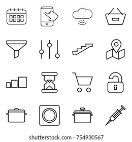 thin line icon set : calendar, touch, cloud wireless, remove from basket, funnel, equalizer, stairs, map, sorting, sand clock, cart, unlocked, pan, ring button, syringe