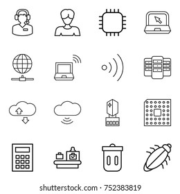 thin line icon set : call center, woman, chip, notebook, globe connect, wireless, server, cloude service, cloud, crystall memory, cpu, calculator, baggage checking, trash bin, bug
