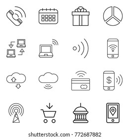 Thin line icon set : call, calendar, gift, diagram, notebook connect, wireless, phone, cloude service, cloud, tap to pay, antenna, add cart, goverment house, mobile location