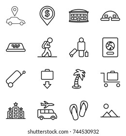 thin line icon set : car pointer, dollar pin, airport building, dome house, taxi, tourist, passenger, passport, suitcase, baggage get, palm, trolley, hotel, transfer, flip flops, landscape