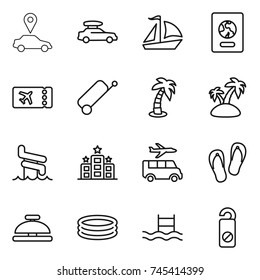 thin line icon set : car pointer, baggage, sail boat, passport, ticket, suitcase, palm, island, aquapark, hotel, transfer, flip flops, service bell, inflatable pool, do not distrub