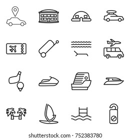 thin line icon set : car pointer, airport building, dome house, baggage, ticket, suitcase, lounger, transfer, golf, jet ski, cruise ship, yacht, palm hammock, windsurfing, pool, do not distrub