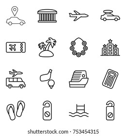 thin line icon set : car pointer, airport building, plane, baggage, ticket, island, hawaiian wreath, hotel, transfer, golf, cruise ship, inflatable mattress, flip flops, do not distrub, pool
