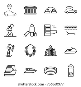 Thin line icon set : car pointer, airport building, dome house, baggage, tourist, passenger, hotel, lounger, palm, hawaiian wreath, jet ski, cruise ship, yacht, inflatable pool, do not distrub