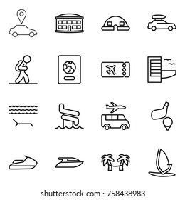 Thin line icon set : car pointer, airport building, dome house, baggage, tourist, passport, ticket, hotel, lounger, aquapark, transfer, golf, jet ski, yacht, palm hammock, windsurfing