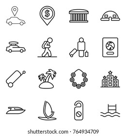 Thin line icon set : car pointer, dollar pin, airport building, dome house, baggage, tourist, passenger, passport, suitcase, island, hawaiian wreath, hotel, yacht, windsurfing, do not distrub, pool