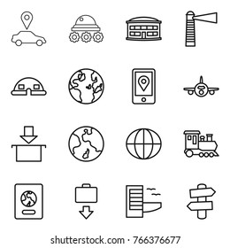 Thin line icon set : car pointer, lunar rover, airport building, lighthouse, dome house, globe, mobile location, plane, package, earth, train, passport, baggage get, hotel, signpost