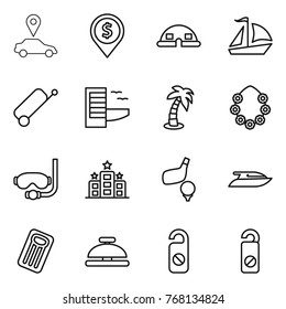 Thin line icon set : car pointer, dollar pin, dome house, sail boat, suitcase, hotel, palm, hawaiian wreath, diving mask, golf, yacht, inflatable mattress, service bell, do not distrub