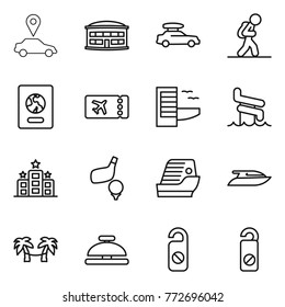 Thin line icon set : car pointer, airport building, baggage, tourist, passport, ticket, hotel, aquapark, golf, cruise ship, yacht, palm hammock, service bell, do not distrub