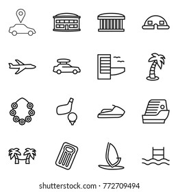 Thin line icon set : car pointer, airport building, dome house, plane, baggage, hotel, palm, hawaiian wreath, golf, jet ski, cruise ship, hammock, inflatable mattress, windsurfing, pool