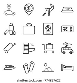 Thin line icon set : car pointer, dollar pin, greate wall, taxi, passenger, suitcase, passport, ticket, hotel, baggage trolley, transfer, yacht, flip flops, landscape, bed