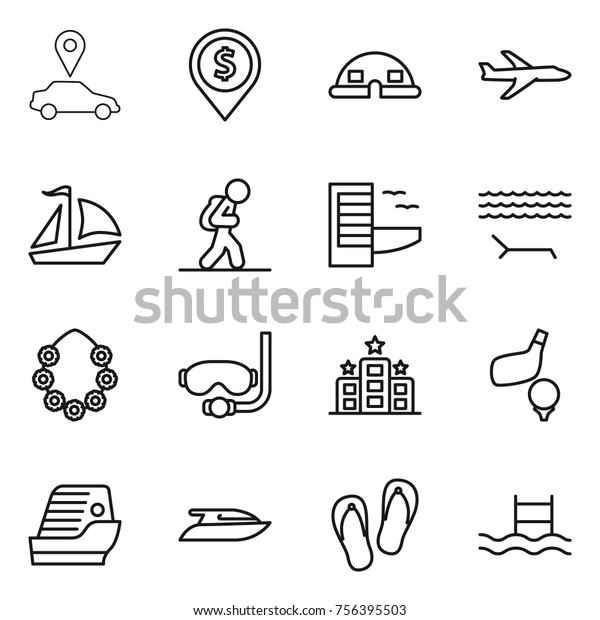Thin line icon set :\
car pointer, dollar pin, dome house, plane, sail boat, tourist,\
hotel, lounger, hawaiian wreath, diving mask, golf, cruise ship,\
yacht, flip flops, pool