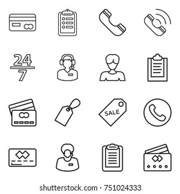 thin line icon set : card, clipboard, phone, call, 24 7, center, woman, credit, label, sale, support manager