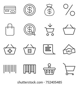 thin line icon set : card, dollar, money bag, percent, shopping, arrow, add to cart, basket, delete, list, sale, bar code
