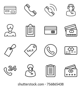 Thin line icon set : card, phone, call, center, woman, clipboard, credit, label, sale, 24, support manager