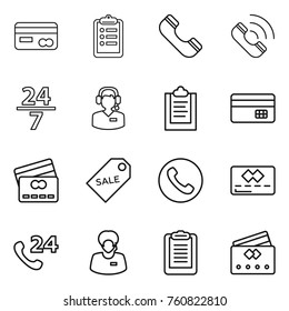 Thin line icon set : card, clipboard, phone, call, 24 7, center, credit, sale label, support manager