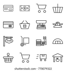 Thin line icon set : card, money, cart, basket, credit, delete, market scales, store signboard, cargo stoller, mall, hangare, fast deliver, warehouse