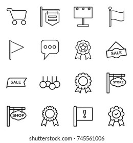 thin line icon set : cart, shop signboard, billboard, flag, message, medal, sale, store, important