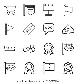 thin line icon set : cart, shop signboard, billboard, flag, sale, message, medal, store, important