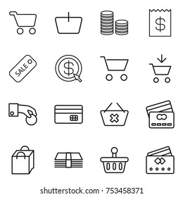 thin line icon set : cart, basket, coin stack, receipt, sale, dollar arrow, add to, hand, credit card, delete, shopping bag, money