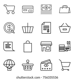 Thin line icon set : cart, card, money, shopping bag, dollar arrow, basket, account balance, remove from, list, shop, mall, parachute delivery, credit