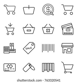Thin line icon set : cart, basket, dollar arrow, add to, remove from, delete, credit card, store, sale label, bar code, shop