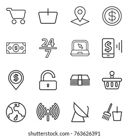 Thin line icon set : cart, basket, pointer, dollar, money, 24 7, notebook, mobile pay, pin, unlock, earth, wireless, satellite antenna, bucket and broom