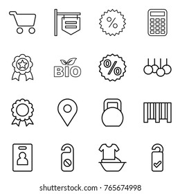 Thin line icon set : cart, shop signboard, percent, calculator, medal, bio, sale, geo pin, heavy, bar code, identity card, do not distrub, handle washing, please clean