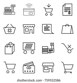 Thin line icon set : cashbox, tap to pay, add cart, account balance, delete, shop, shopping list, bag, delivery, mall, do not trolley sign, credit card