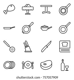 Thin line icon set : chicken leg, restaurant, table, pan, skimmer, knife holder, cooking book, plates, fork spoon plate, steake, wine