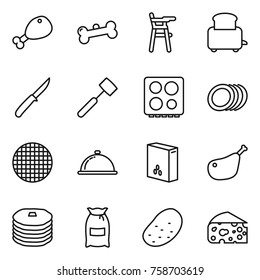Thin line icon set : chicken leg, bone, Chair for babies, toaster, knife, meat hammer, hob, plates, sieve, meal cap, cereals, pancakes, flour, potato, cheese
