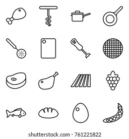 Thin line icon set : chicken leg, corkscrew, saute pan, skimmer, cutting board, blender, sieve, steake, field, grape, fish, bread, egg, peas