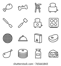 Thin line icon set : chicken leg, bone, Chair for babies, toaster, spatula, meat hammer, hob, sieve, meal cap, cereals, steake, pancakes, flour, cheese
