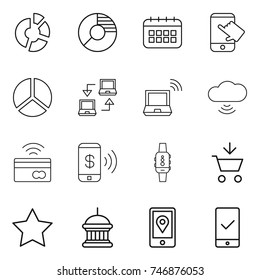 thin line icon set : circle diagram, calendar, touch, notebook connect, wireless, cloud, tap to pay, phone, smart watch, add cart, star, goverment house, mobile location, checking