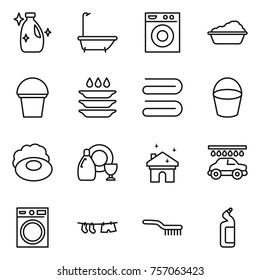 Thin line icon set : cleanser, bath, washing machine, bucket, plate, towel, soap, dish, house cleaning, car wash, drying clothe, brush, toilet