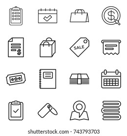 thin line icon set : clipboard, calendar, shopping bag, dollar arrow, account balance, sale label, atm receipt, ticket, copybook, money, check, map, towels