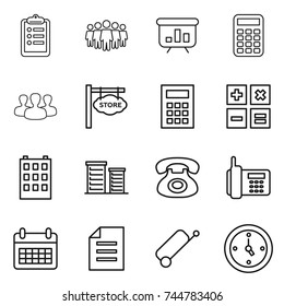 thin line icon set : clipboard, team, presentation, calculator, group, store signboard, building, district, phone, calendar, document, suitcase, watch