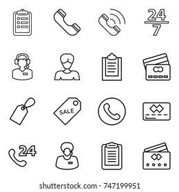 thin line icon set : clipboard, phone, call, 24 7, center, woman, credit card, label, sale, support manager