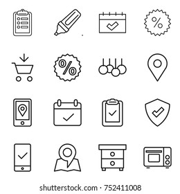 thin line icon set : clipboard, marker, calendar, percent, add to cart, sale, geo pin, mobile location, terms, check, protected, checking, map, nightstand, grill oven