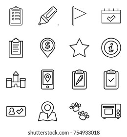 thin line icon set : clipboard, marker, flag, calendar, dollar pin, star, info, castle, mobile location, pen, check, in, map, pets, grill oven